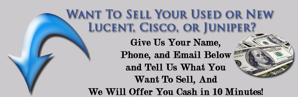 We buy and Sell any used lucent telecom and network equipment